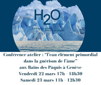 Conférence-atelier l'eau élément primordial dans la guérison de l'âme